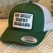 Load image into Gallery viewer, Top Shelf Trophy Husband Trucker Hat
